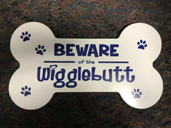 beware of the wigglebutt wooden sign