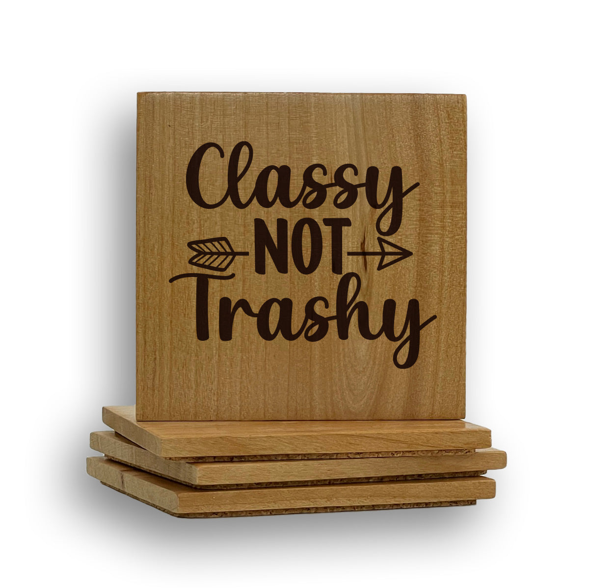 Classy Not Trashy Coaster