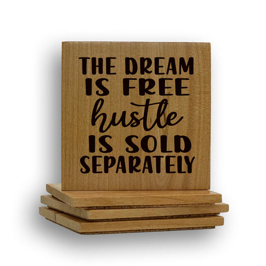 Dream Free Hustle Coaster