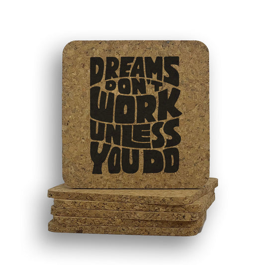 Dreams Work Do Coaster