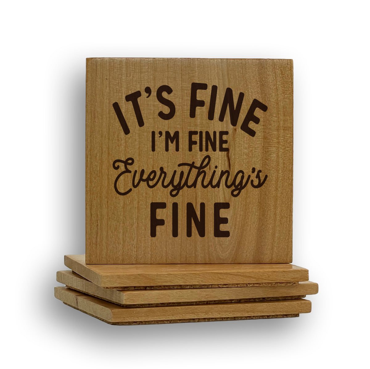 Everything's Fine Coaster