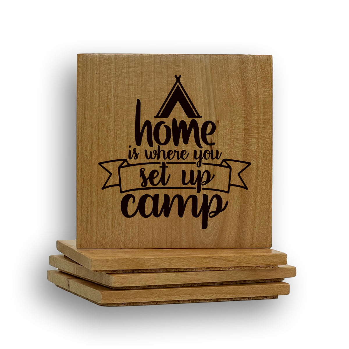 Home Is Where You Set Up Camp Coaster