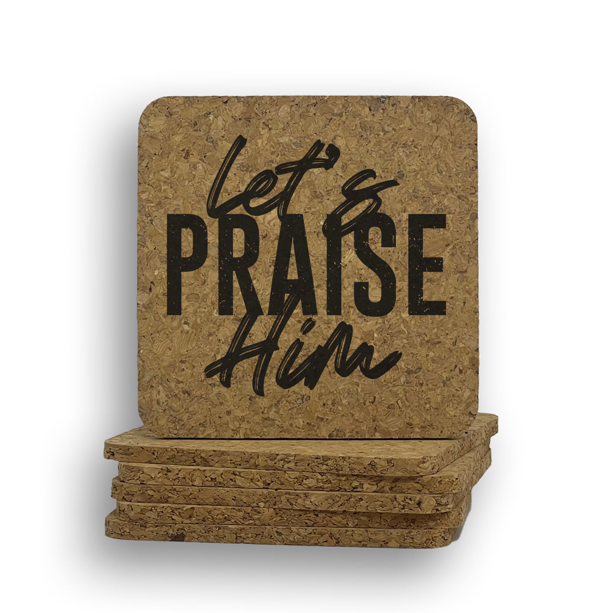 Let's Praise Him Coaster