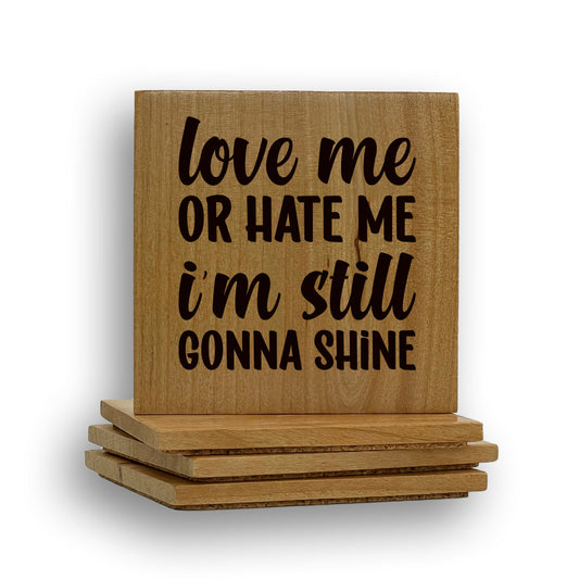 Love Hate Shine Coaster