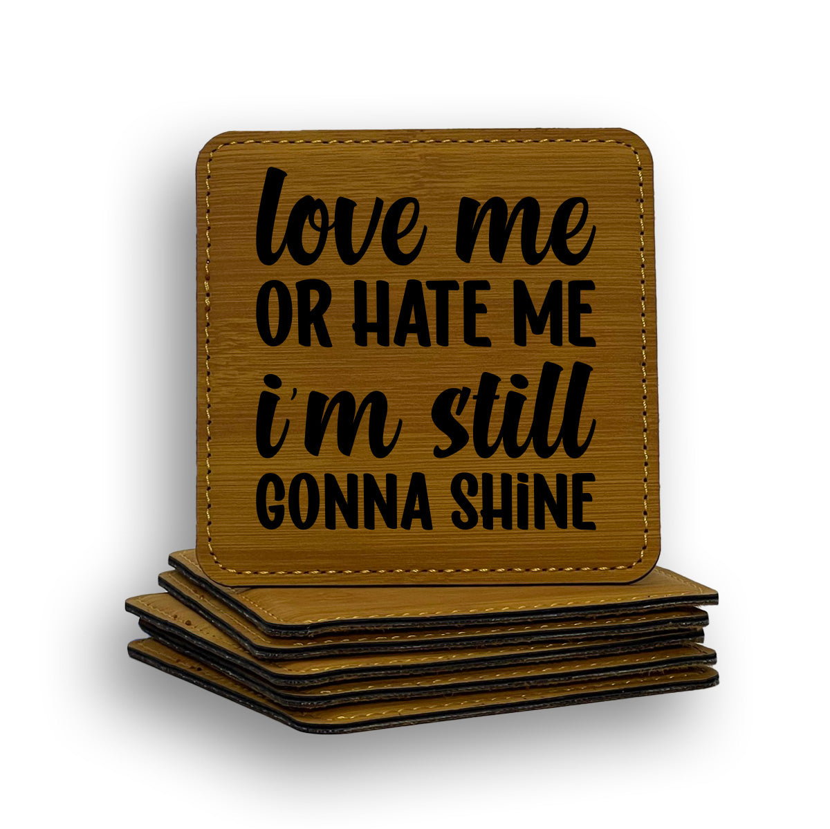 Love Hate Shine Coaster