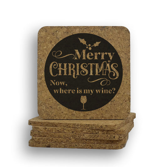Merry Christmas Now Where Is The Wine Coaster