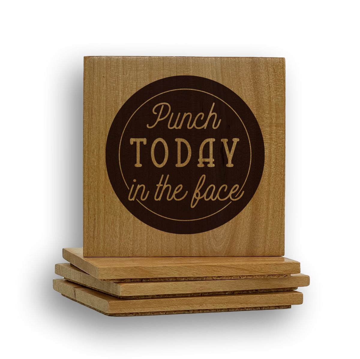 Punch Today In The Face2 Coaster