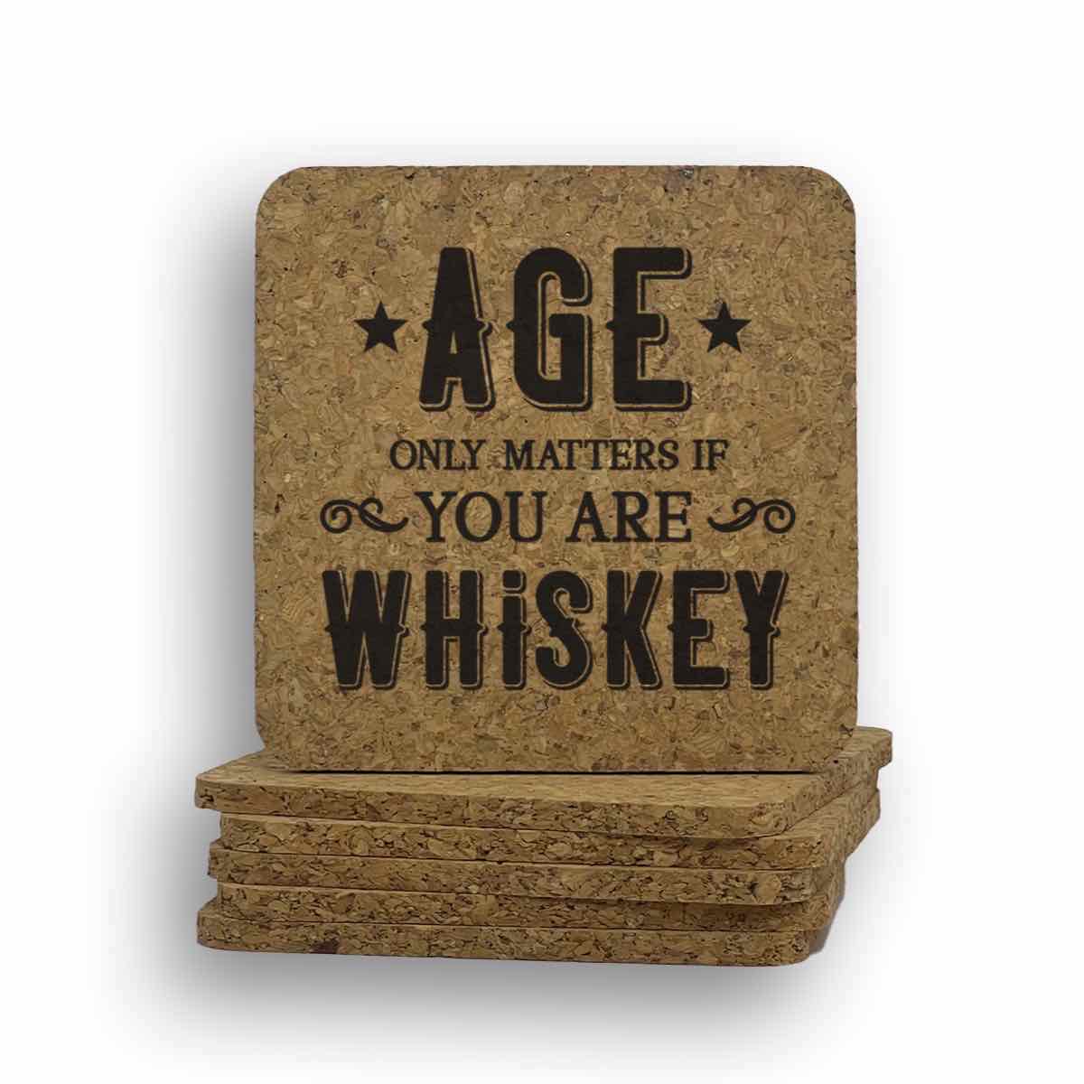 Age Matters Only If You're Whiskey Coaster