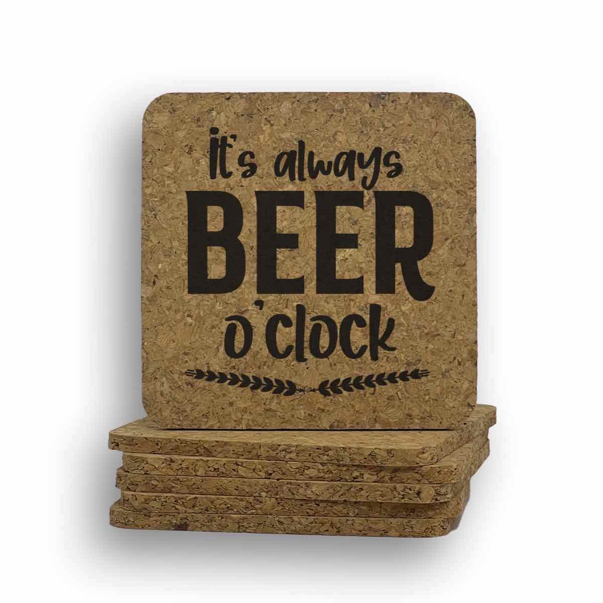 It's Always Beer O'Clock Coaster