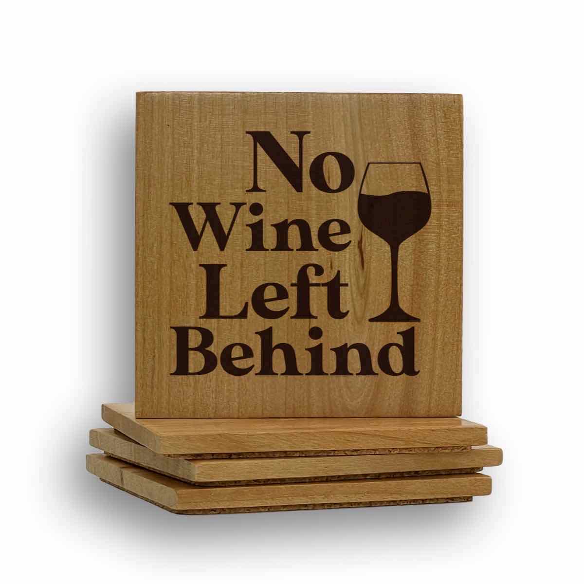 No Wine Left Behind Coaster