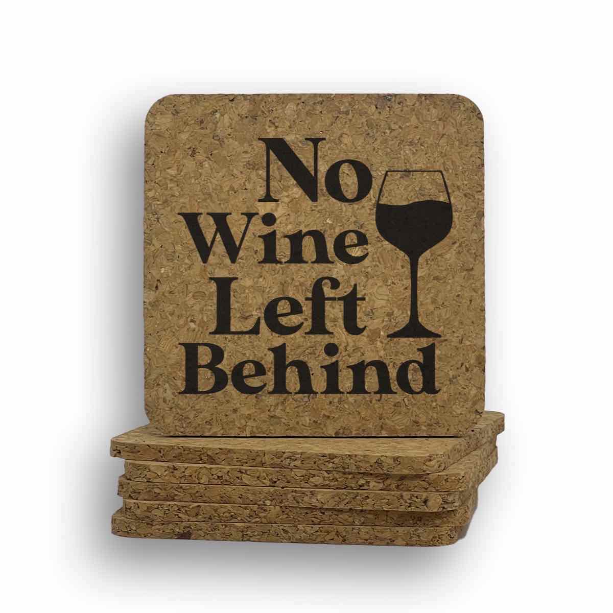 No Wine Left Behind Coaster