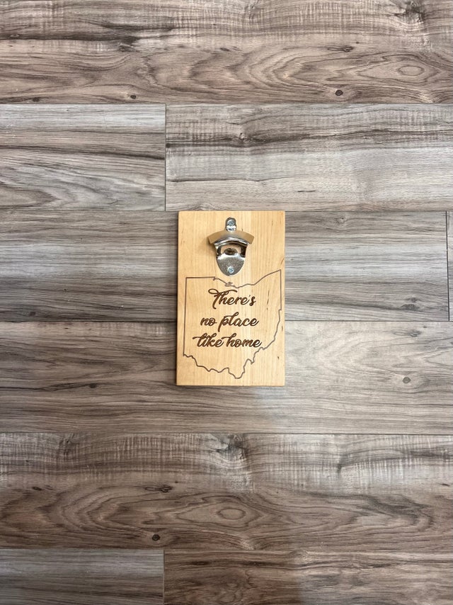 No Place Like Home Bottle Opener