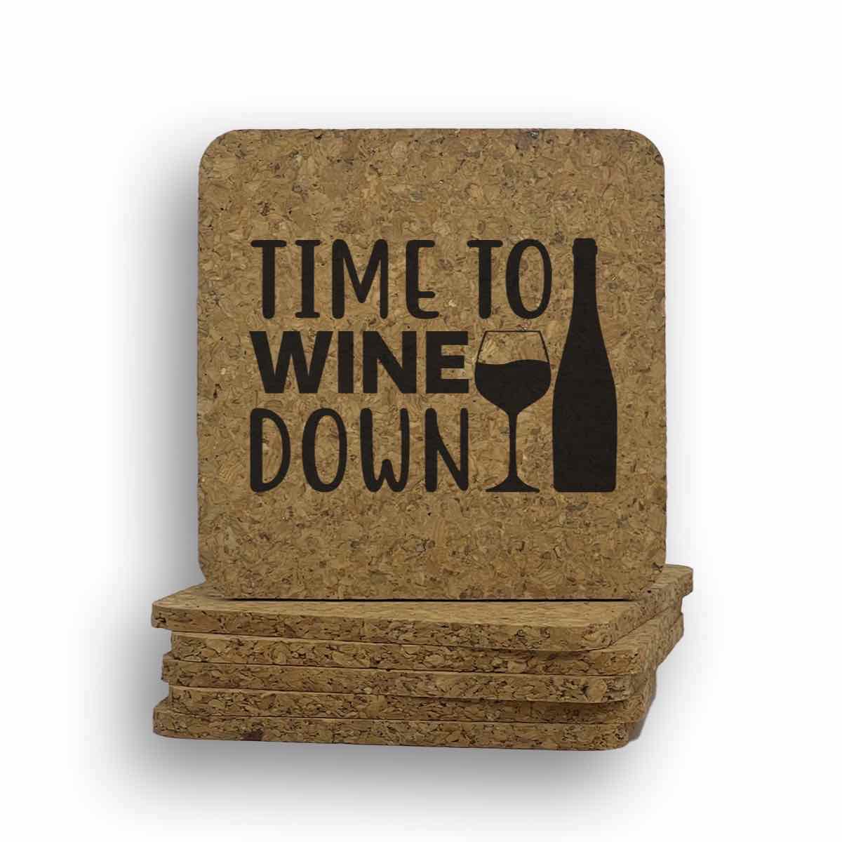 Time To Wine Down Coaster