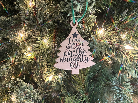 Get You On Naughty List Ornament