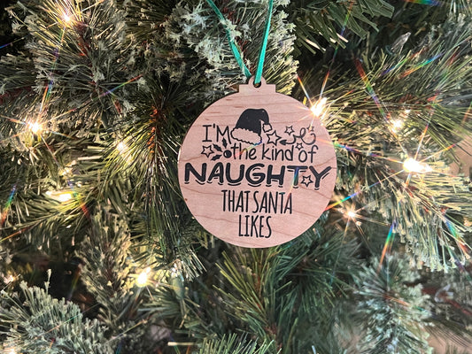 Kind of Naughty Santa Likes Ornament