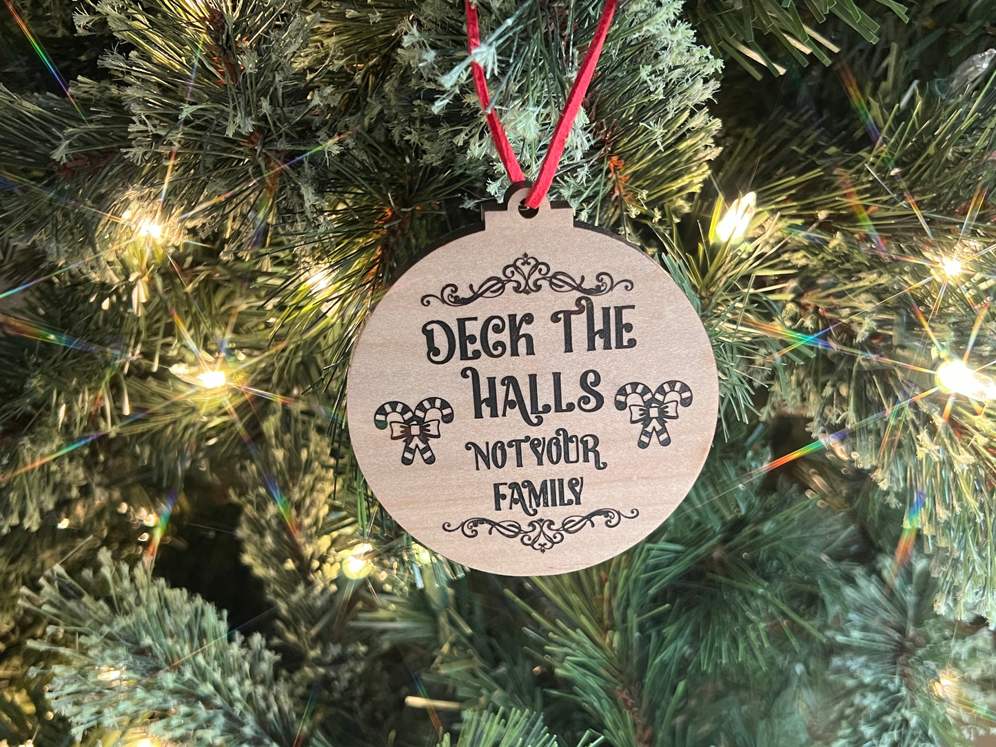 Deck Halls Not Family Ornament