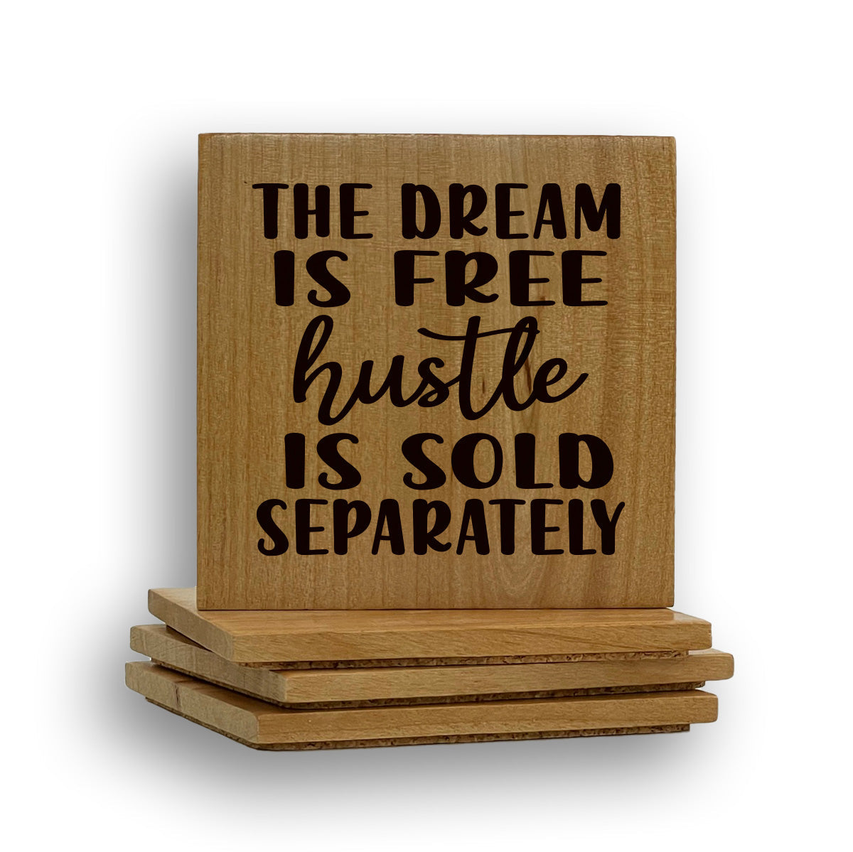Dream Free Hustle Coaster
