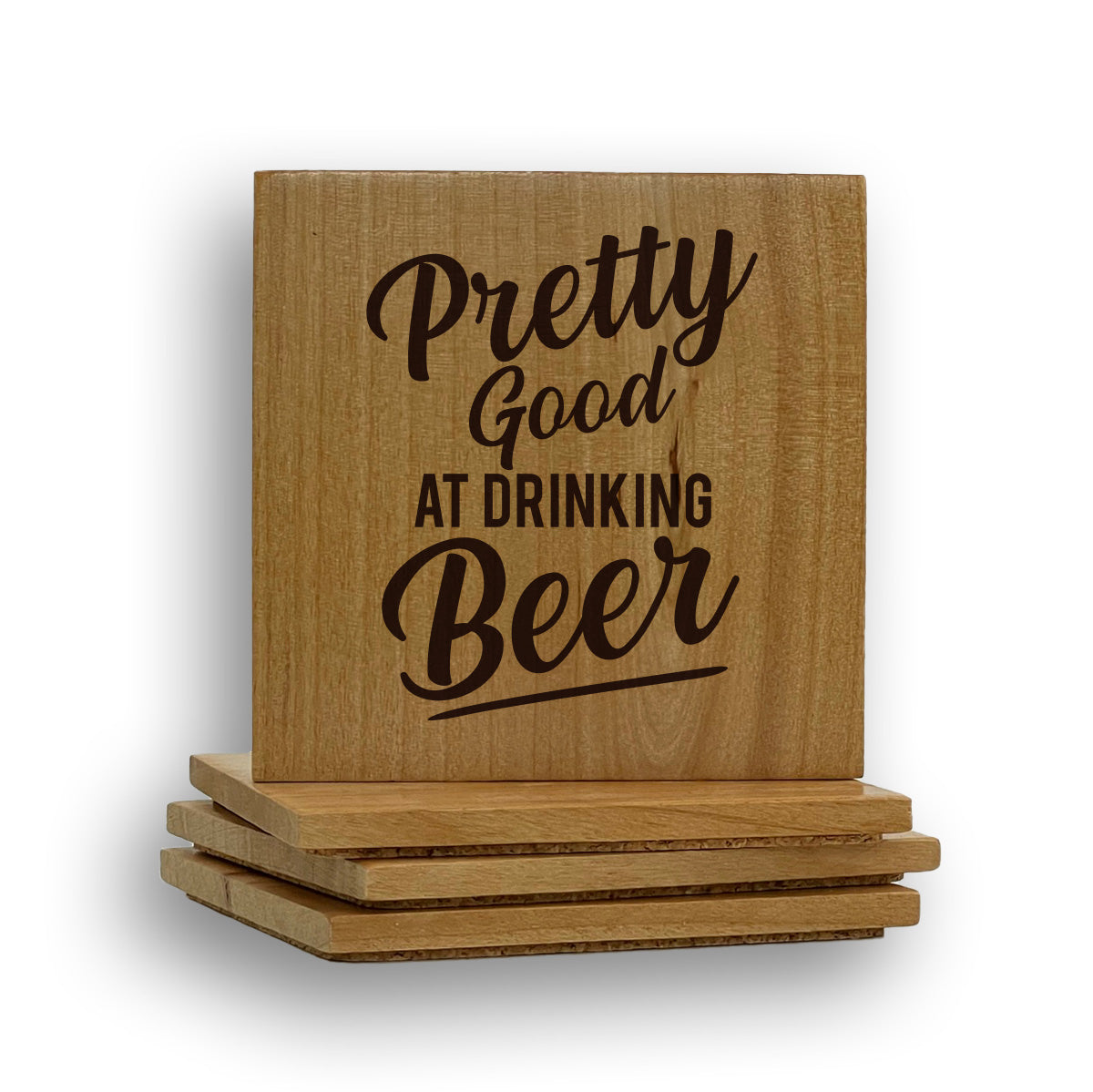 Pretty Good At Drinking Beer Coaster