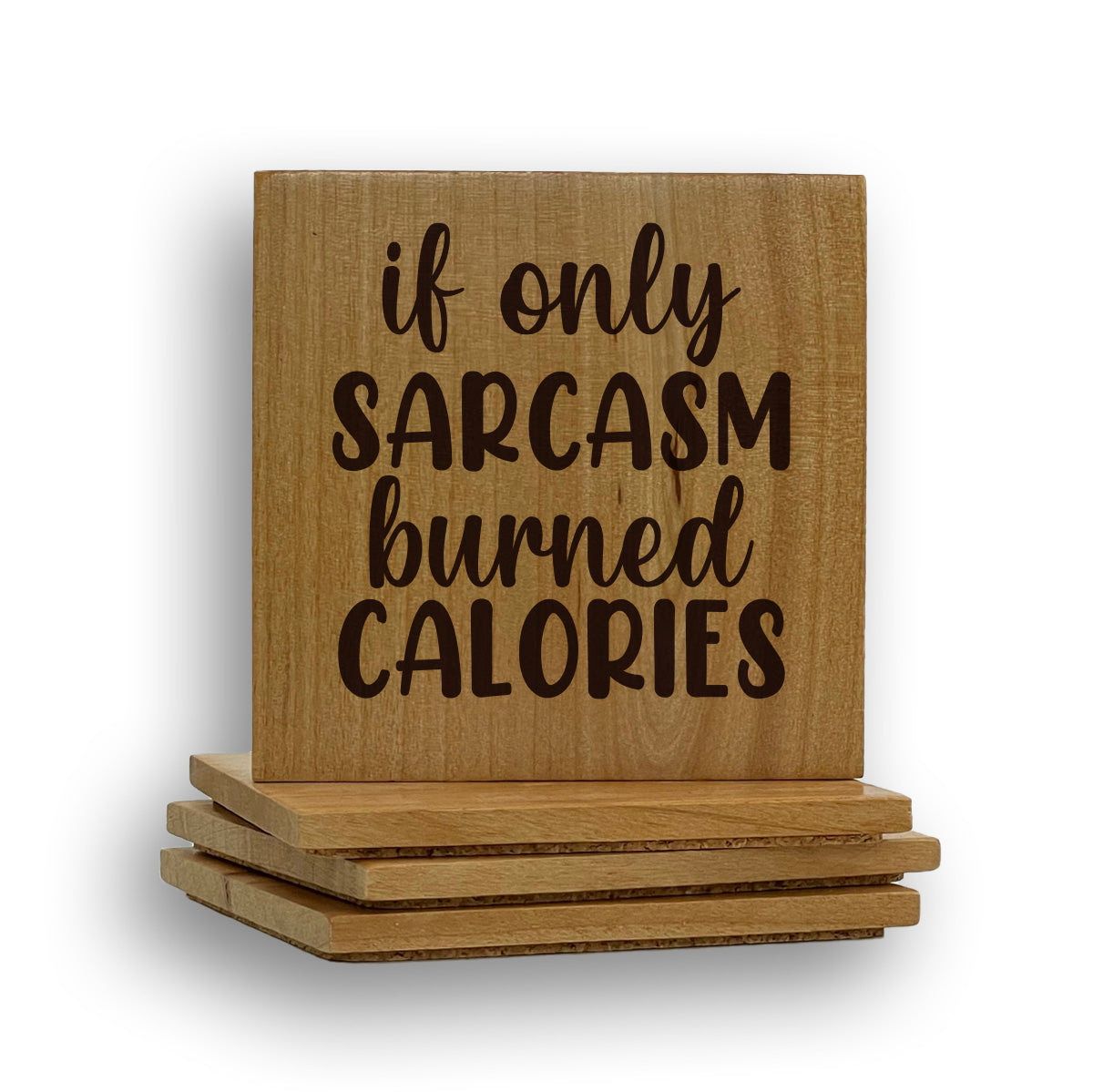 Sarcasm Burned Calories 2 Coaster