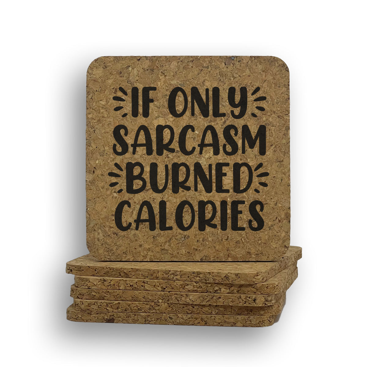 Sarcasm Burned Calories Coaster