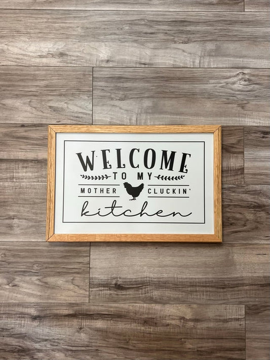 Mother Cluckin' Kitchen - 12x18 Sign